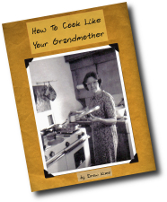 Link to How To Cook Like Your Grandmother